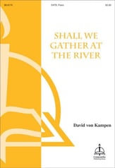Shall We Gather at the River? SATB choral sheet music cover